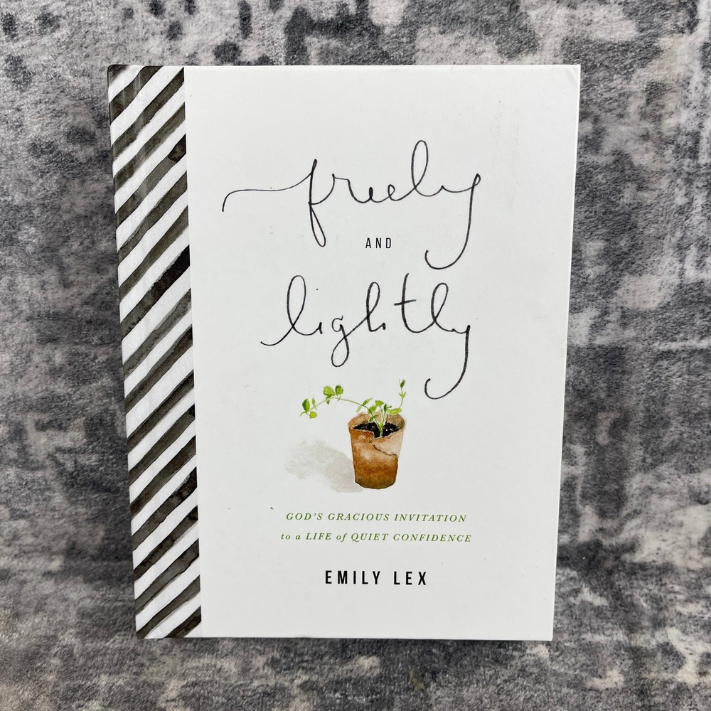 Freely and Lightly Emily Lex God's Gracious Invitation Christian Faith Gift